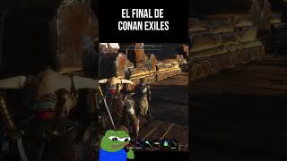 POR SI NUNCA VISTE EL FINAL DE CONAN EXILES