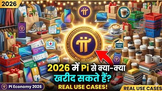2026 में Pi से क्या-क्या खरीद सकते हैं? | Real Pi Utility Explained