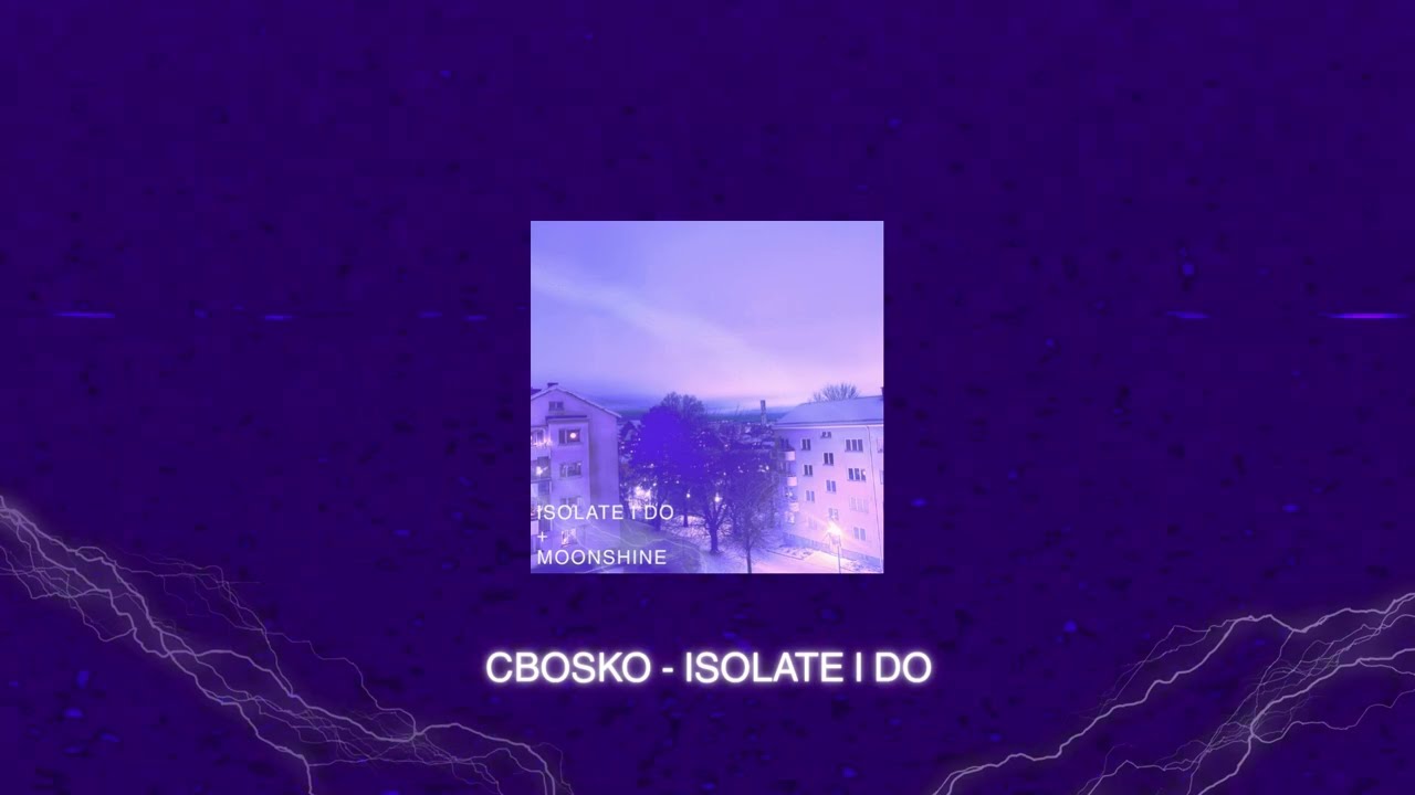 Guarda CBosko - Isolate I Do (Lyric Video) su YouTube Guarda CBosko - Isolate I Do (Lyric Video) su YouTube