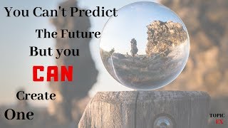 Famous You can't predict the future but you can create one Net Worth
