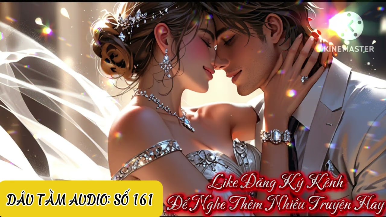 [TRUYỆN AUDIO]DÂU TẰM AUDIO: SỐ 161(FULL)