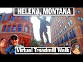 City Walks - Helena Montana - Capital City Virtual Walking Tour for Treadmill - 4k
