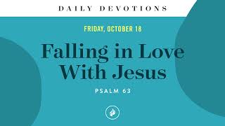 Falling in Love With Jesus – Daily Devotional