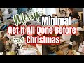 UNMOTIVATED TO CLEAN YOUR HOUSE GET IT ALL DONE BEFORE CHRISTMAS MESSY TO MINIMAL MAMA MESSY HOARDER