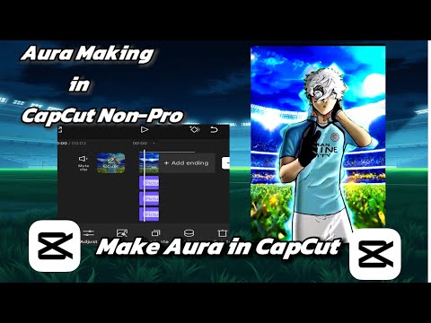 Aura Making Using CC Non-Pro (No Pro Or diamond Needed)”|#capcut #capcutedittutorial