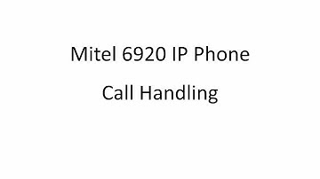 6920 Phone: Basic Call Handling: MiVoice Business