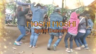 Moshi Moshi dance | Igorot dancers