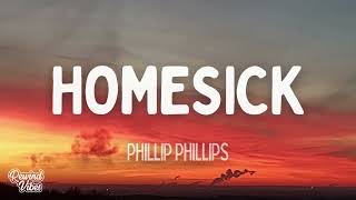 Phillip Phillips - Homesick (Lyrics)
