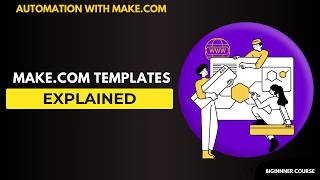 With Make.com Templates, you don't have to build automations from scratch!