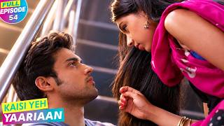 Kaisi Yeh Yaariaan | Full Episode 54 | Better Avenues