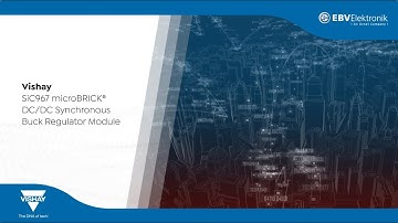 EBV Elektronik | Vishay SiC967 microBRICK®