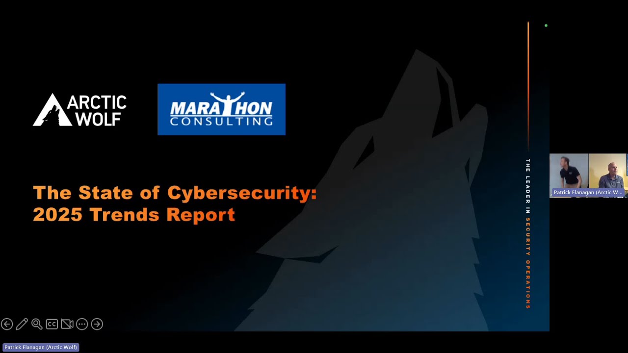 Marathon Consulting and Arctic Wolf 2025 Cyber Security Seminar - YouTube