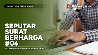 Sekolah Fikih Muamalah #76 : Seputar Surat Berharga #04 (Letter of Credit) - Ust M Abduh Tuasikal