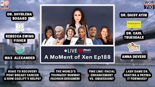 A MoMent of Xen Ep188 Live iHeart Radio Show / 710 WOR The Voice of New York