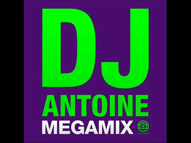 Dj Antoine - DJ Antoine Megamix
