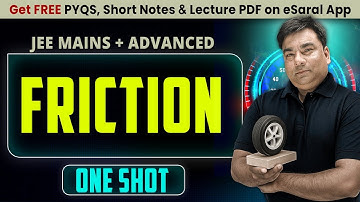 Friction in One Shot : All Concepts & PYQs Covered | JEE Main & Advanced | eSaral