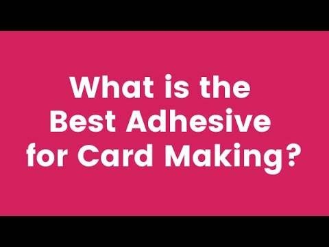 Which Glue is Best for Cardmaking? - The Bearded Housewife