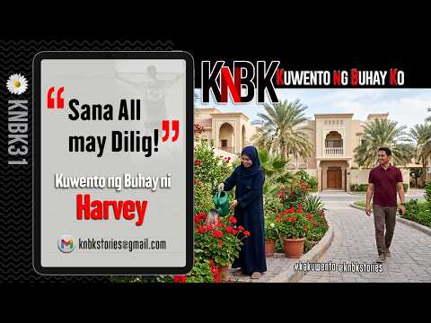 KUWENTO NG BUHAY NI HARVEY | Sana All May Dilig | KNBK31