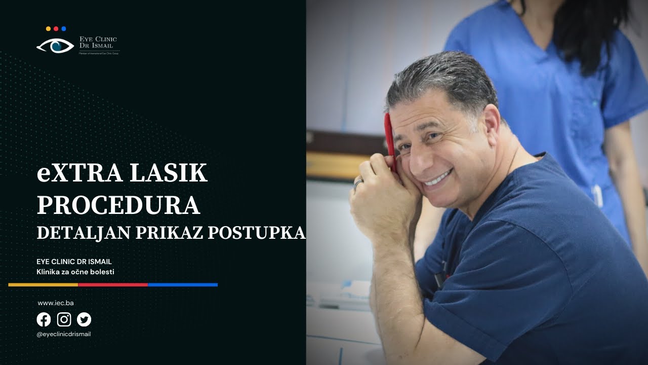 Extra Lasik Procedura / Detaljan prikaz