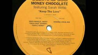 Money Chocolate Ft. Sarah Webb - Keep The Love (Original Vocal Mix)