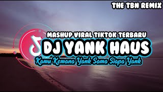 Download lagu DJ KAMU KEMANA YANK X THE RIVER X LAMUNAN | DJ YANK HAUS #djterbaru2024 #thetbnremix #mamanfvndy