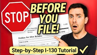 "STOP Before You File I-130! 🚨 Step-by-Step USCIS Tutorial (Avoid These Mistakes!)"