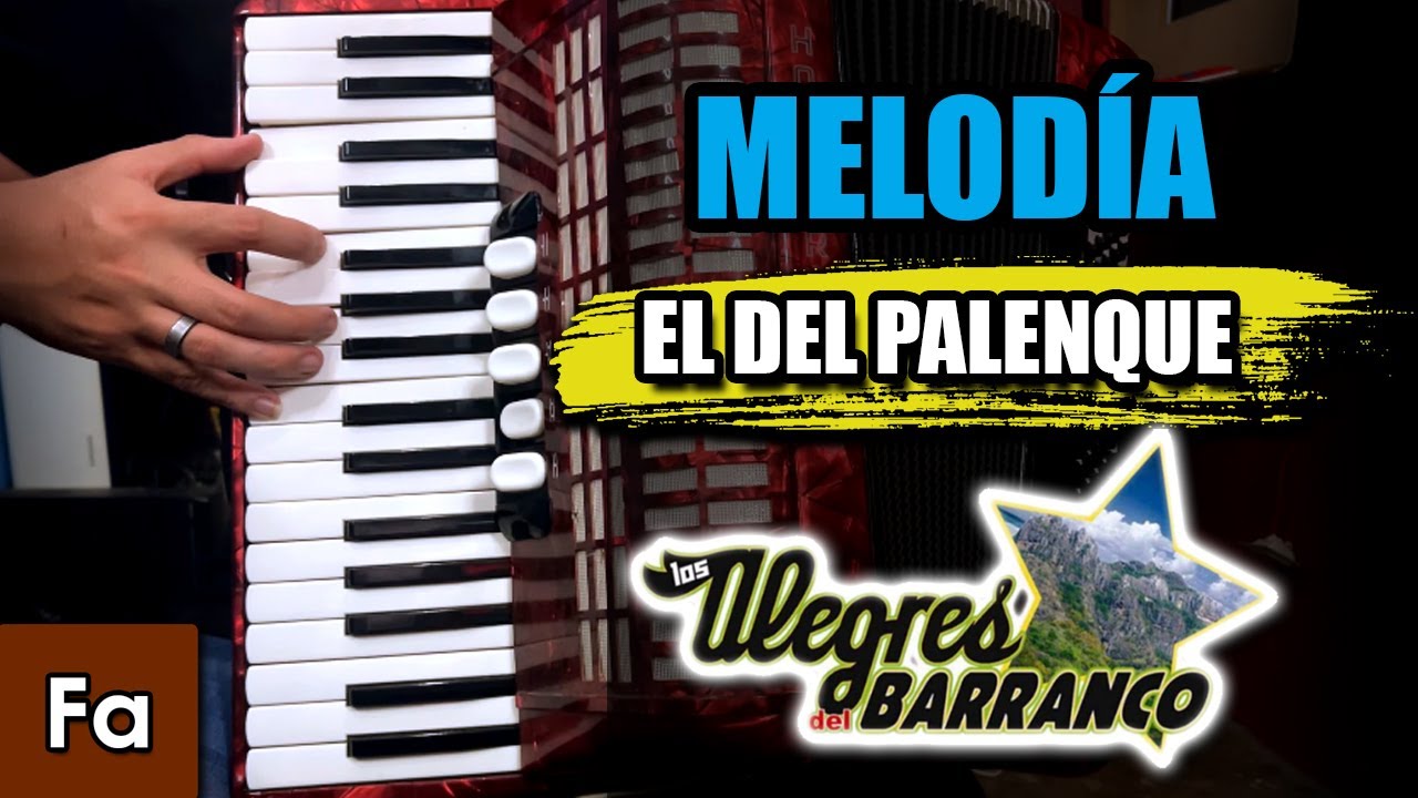 El Del Palenque  - Tutorial - Acordeon de teclas - Los Alegres del Barranco