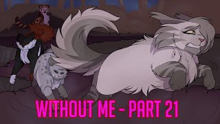 【Without Me // OC MAP // Part 21】