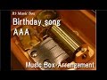 Birthday song/AAA [Music Box]