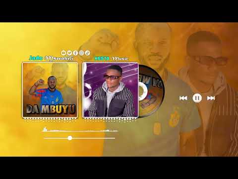 Jado Mswahili Ft Kesta Music Dambuyu Official Audio 