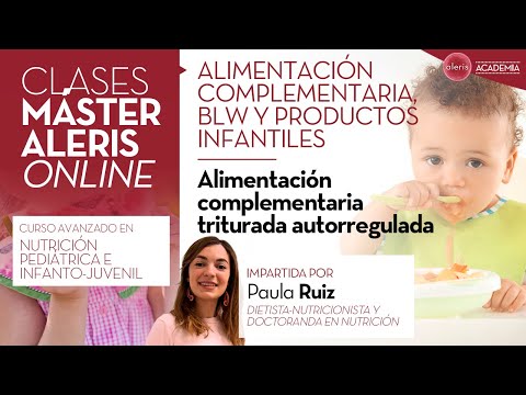 Alimentación complementaria triturada autorregulada | #MasterAleris
