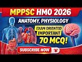 MPPSC AYUSH OFFICER EXAM HOMEPATHIC MEDICAL OFFICER 2026|| ANATOMY,PHYSIOLOGY 70MCQ|| EXAMORIENTED |