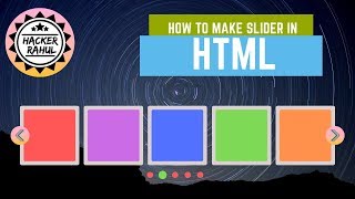 How to create a Slider/Carousel in HTML with just 5 lines of code. | HackerRahul