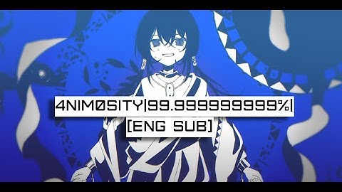 イチ - 4nim0sity|99.999999999%| [ENG SUB]