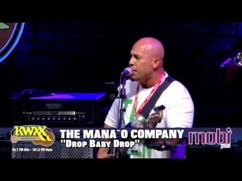 20th KWXX Ho`olaule`a - MANAO COMPANY - "Drop Baby Drop"