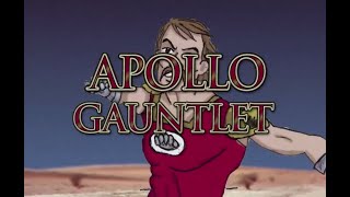 Apollo Gauntlet Season 1 Megasode