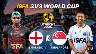 ENGLAND v SINGAPORE (Group C) | ISFA World Cup 2026 - 3v3 Street Football