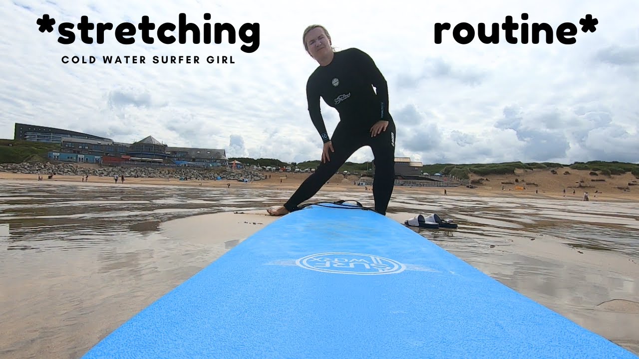 How I stretch for my PRE-SURF stretching routine