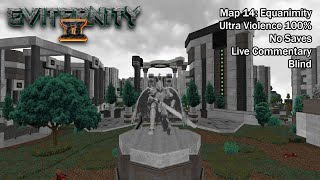 (Doom II) Eviternity 2 - Map14: Equanimity (Blind UV-Max)