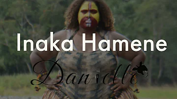 Inaka Hamene - Danielle(Official Music Video) | PNG Music Video 2021