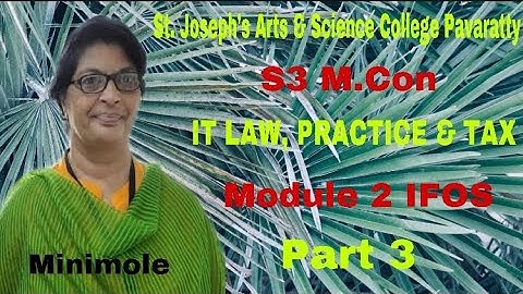 S3 M COM IT LAW, PRACTICE & TAX PLANNING - 1 - MODULE - 2 - IFOS - PART - 3 - MINIMOLE.M.J.
