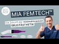Ist MIA FEMTECH™ die Zukunft der minimalinvasiven Brustästhetik?