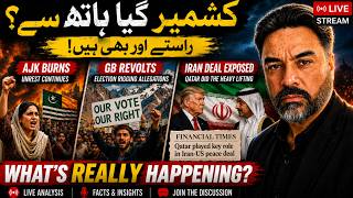 AJK Burns, GB Revolts & Iran Deal Exposes Pakistan's Real Role? | Live
