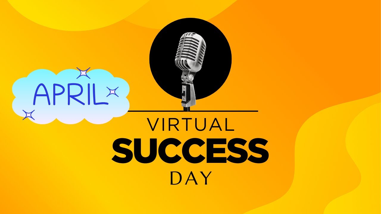 Our Virtual Success Day APRIL - YouTube
