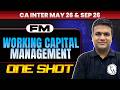 CA Inter FM: Working Capital Management | FM Revision | One Shot | May 2026 | CA Sunil Keswani