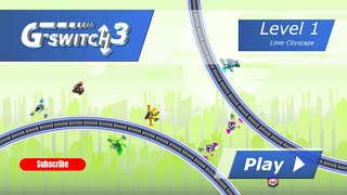 G Switch 3 -  Level 1 - Gameplay