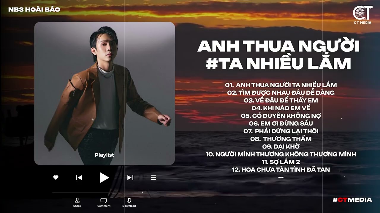 Playlist NB3 Hoài Bảo | Anh Thua Người Ta Nhiều Lắm - Tìm Được Nhau Đâu Dễ Dàng - Về Đâu Để Thấy Em