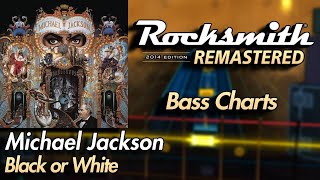 Michael Jackson - Black or White | Rocksmith® 2014 Edition | Bass Chart