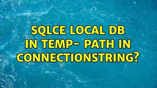 SQLCe local db in temp- path in connectionstring?