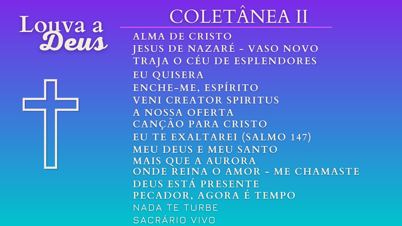 COLETÂNEA II - 16 músicas cristãs, católicas, gospel.